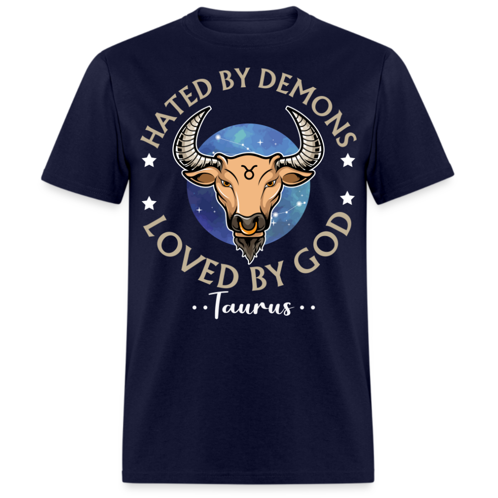 HATED BY DEMONS LOVED BY GOD TAURUS SHIRT