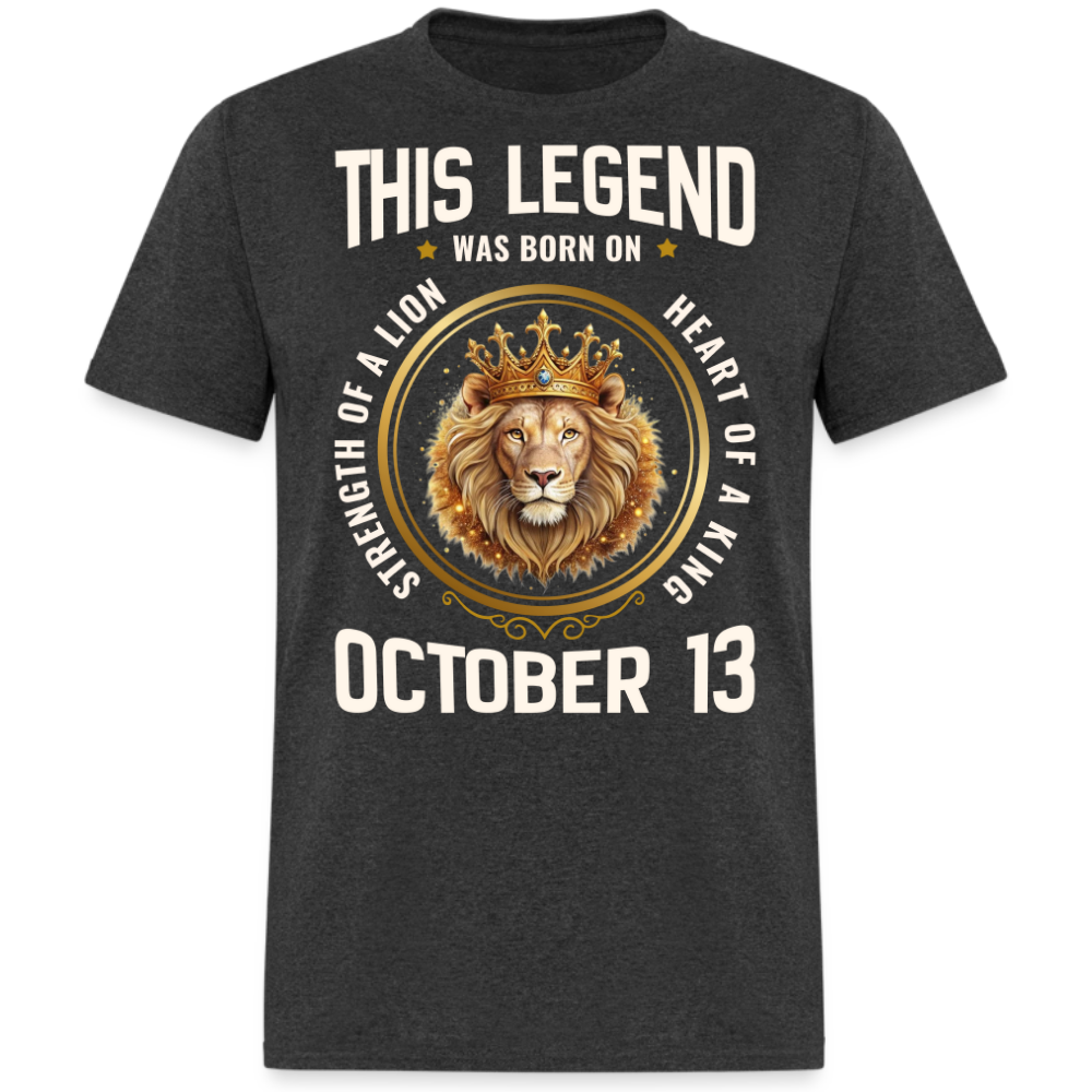 LEGEND OCTOBER 13 KING SHIRT