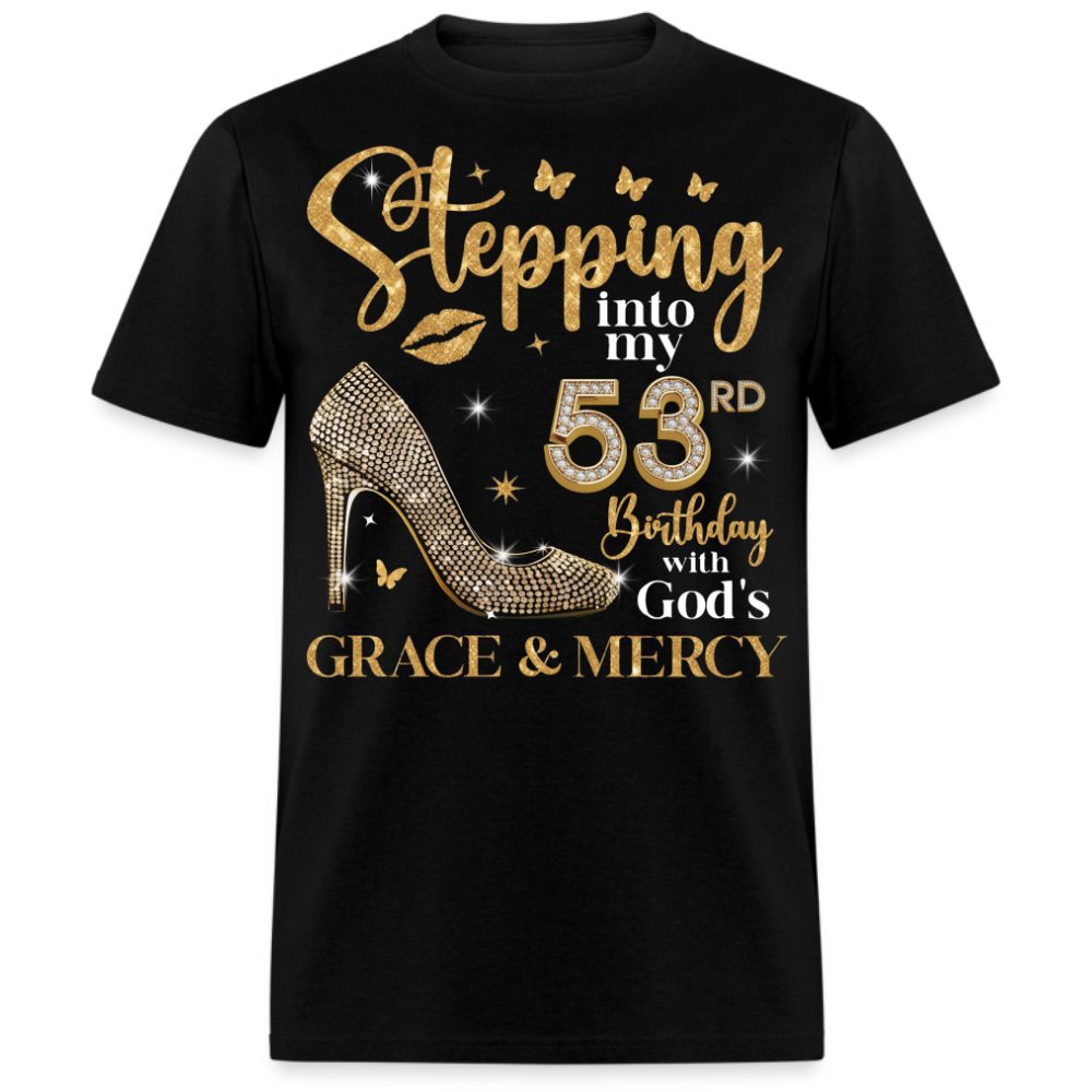 STEPPING INTO MY 53RD BIRTHDAY UNISEX SHIRT