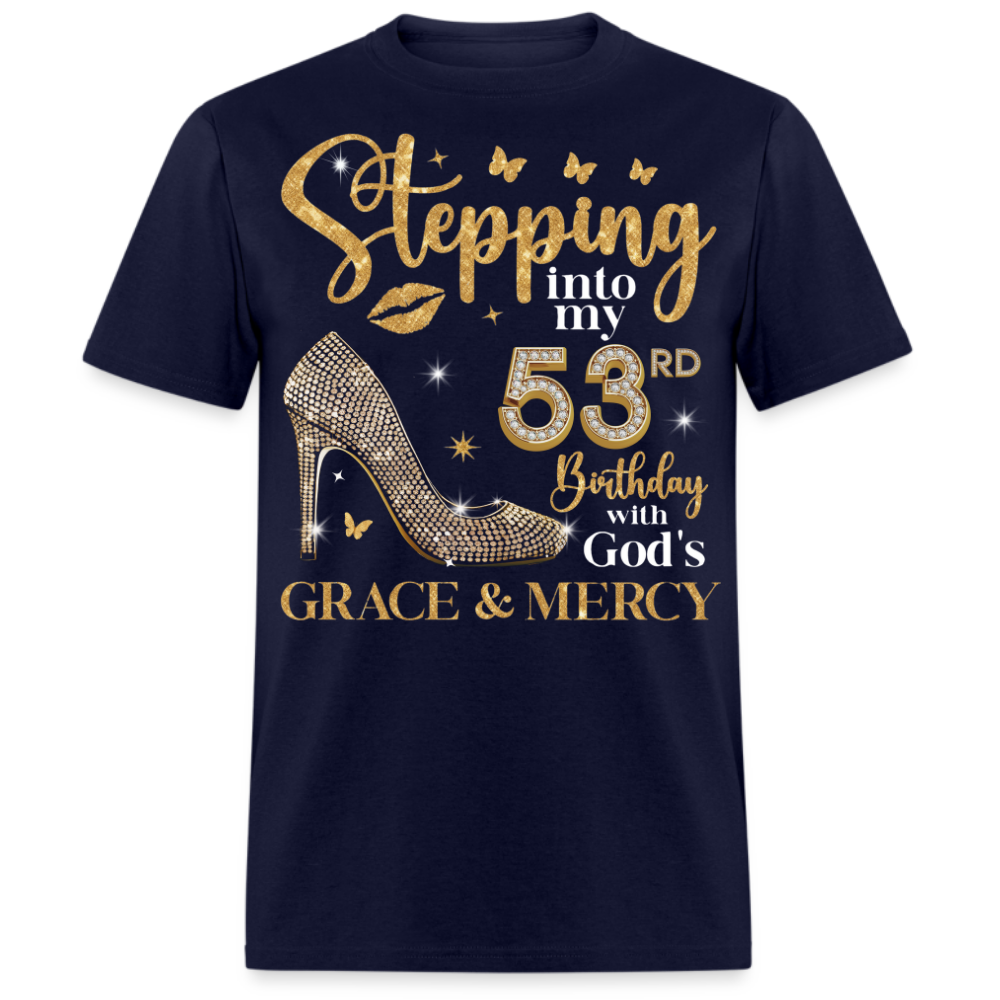STEPPING INTO MY 53RD BIRTHDAY UNISEX SHIRT