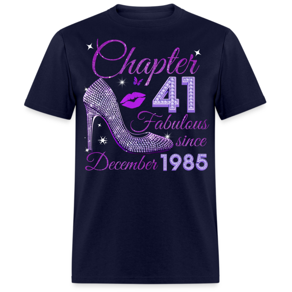 CHAPTER 41 FABULOUS SINCE DECEMBER 1985 UNISEX SHIRT