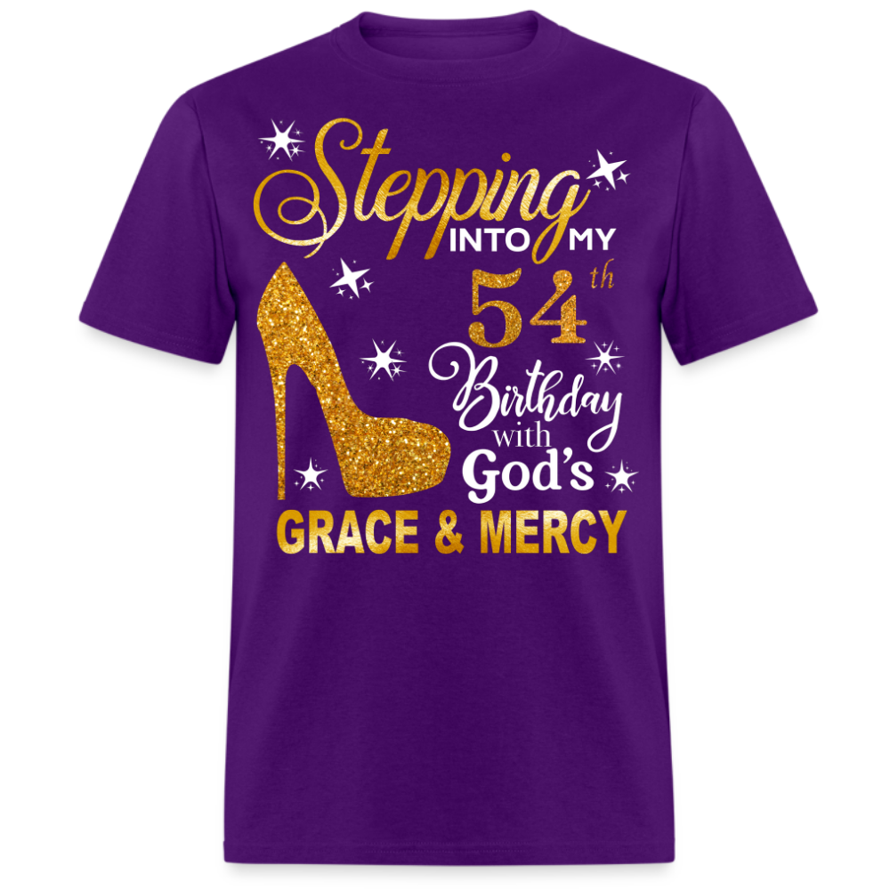 STEPPING INTO MY 54TH BIRTHDAY WITH GOD'S GRACE & MERCY UNISEX SHIRT