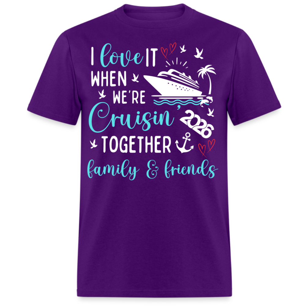 CRUISIN TOGETHER FAMILY & FRIENDS 2026 UNISEX SHIRT