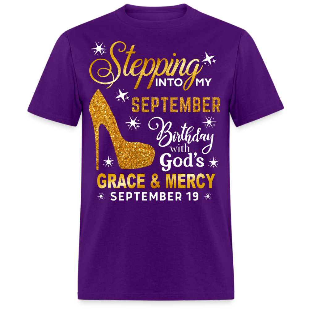 STEPPING INTO MY SEPTEMBER 19 BIRTHDAY UNISEX SHIRT