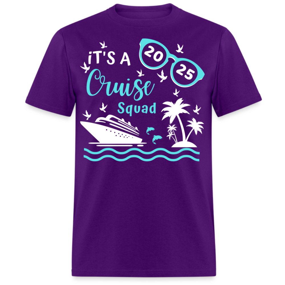 IT'S A CRUISE SQUAD 2025 UNISEX SHIRT