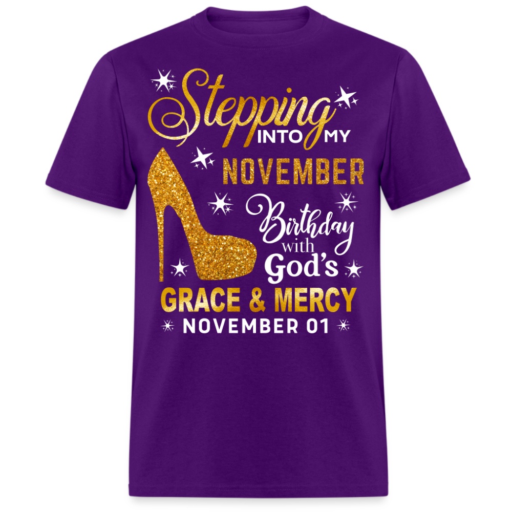 STEPPING INTO MY NOVEMBER 01 BIRTHDAY UNISEX SHIRT