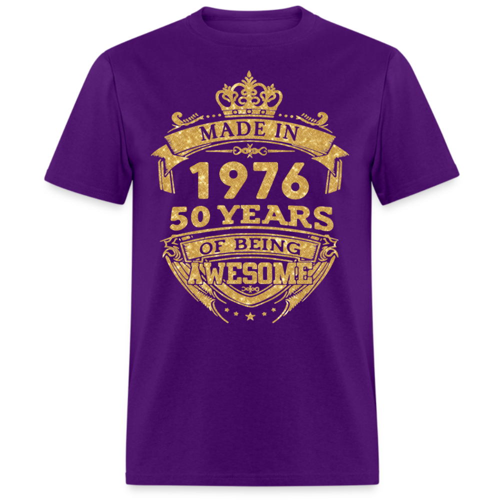 MADE IN 1976 50 YEARS OF BEING AWESOME SHIRT