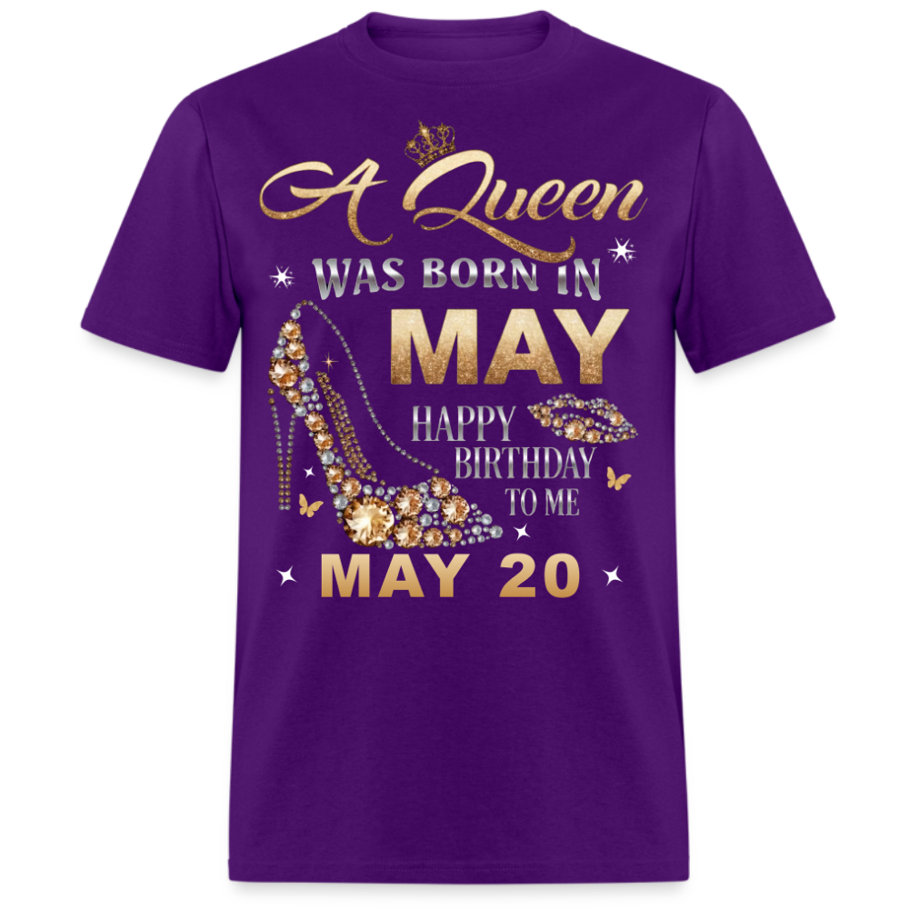 A QUEEN WAS BORN ON MAY 20TH UNISEX SHIRT