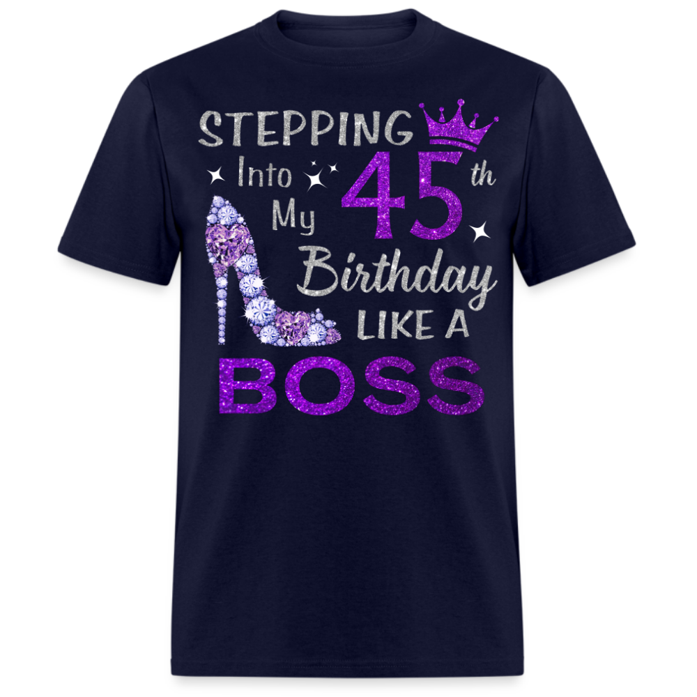 45TH BIRTHDAY BOSS UNISEX SHIRT