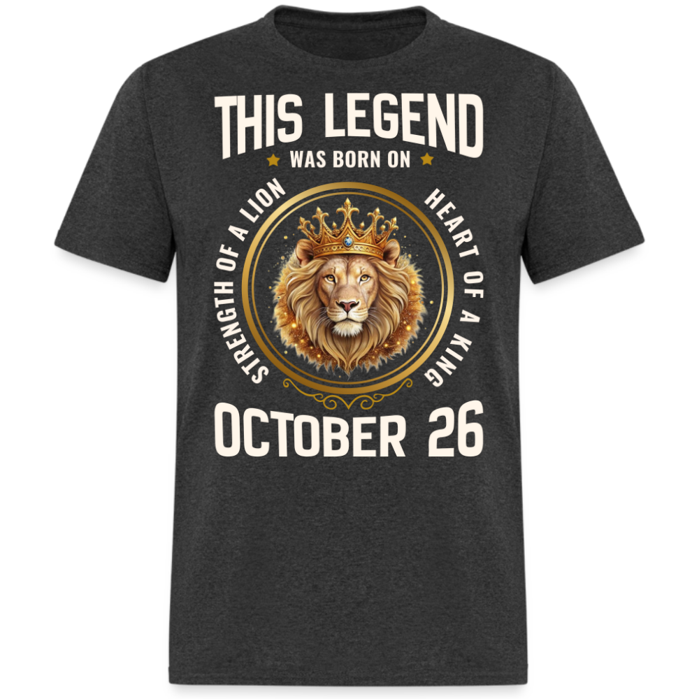 LEGEND OCTOBER 26 KING SHIRT