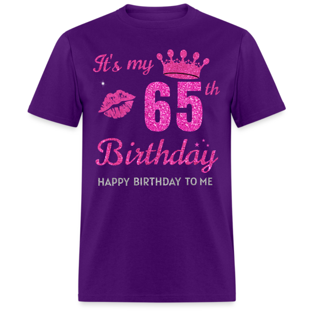 MY 65TH BIRTHDAY UNISEX SHIRT