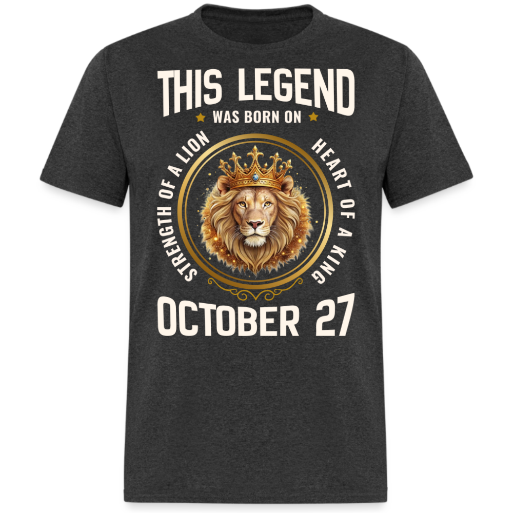 LEGEND OCTOBER 27 KING SHIRT