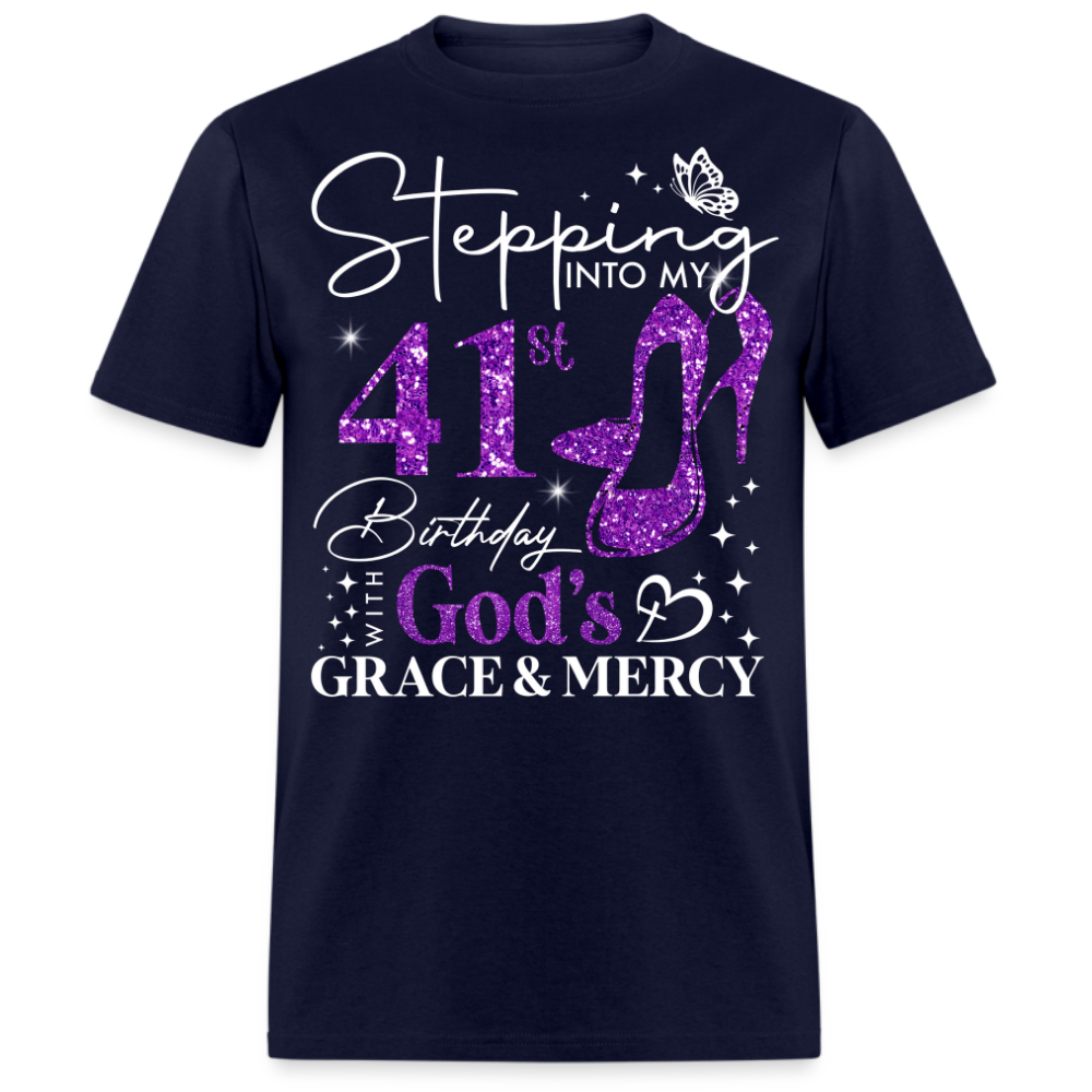 STEPPING INTO MY 41ST BIRTHDAY WITH GOD'S GRACE UNISEX SHIRT