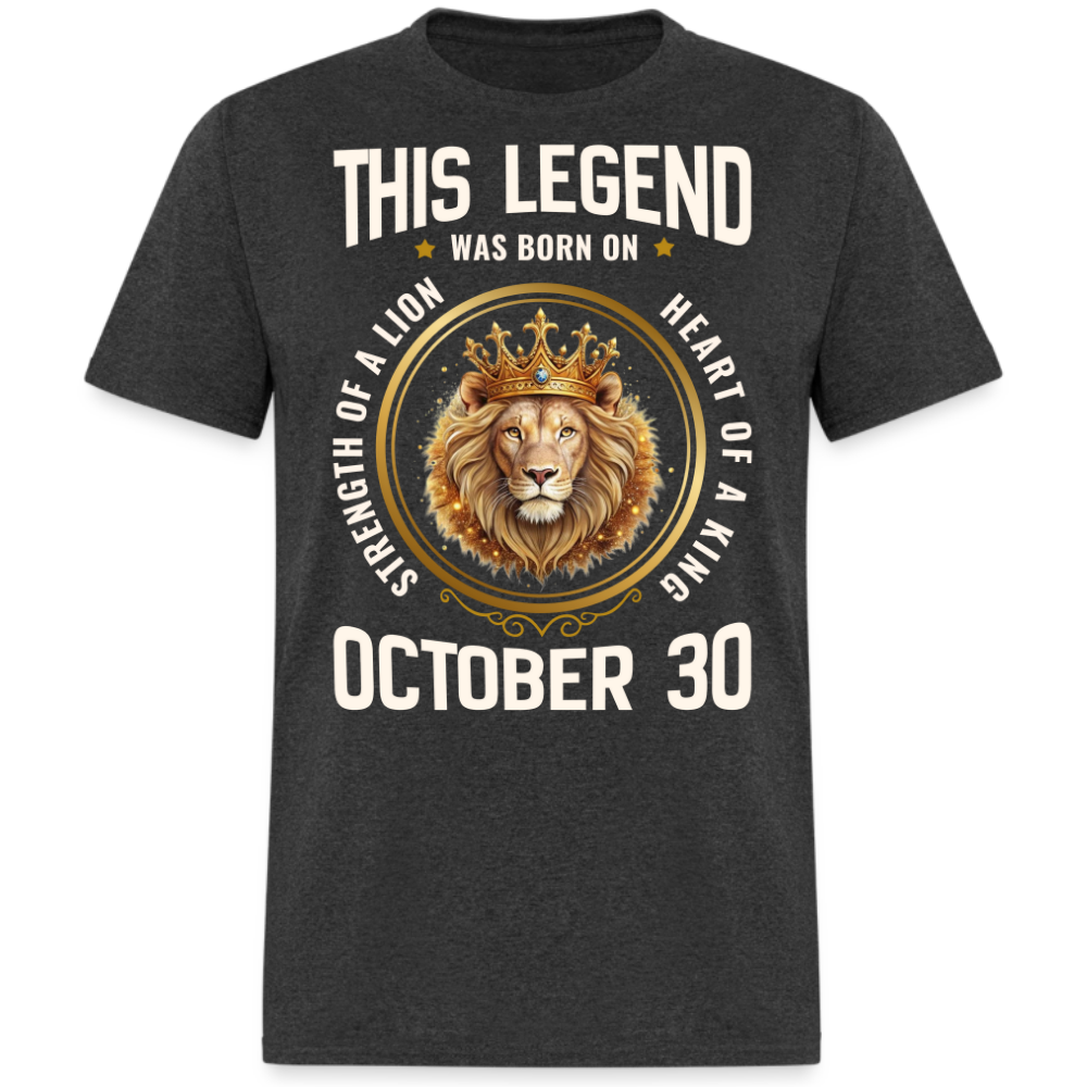LEGEND OCTOBER 30 KING SHIRT