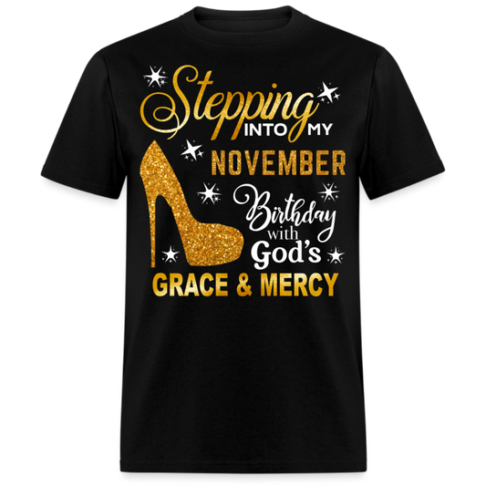 STEPPING INTO MY NOVEMBER BIRTHDAY UNISEX SHIRT (WITHOUT DATE)