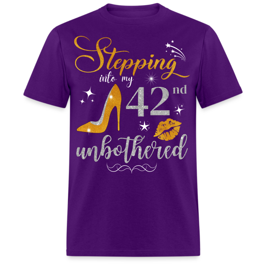 STEPPING INTO 42 UNBOTHERED UNISEX SHIRT
