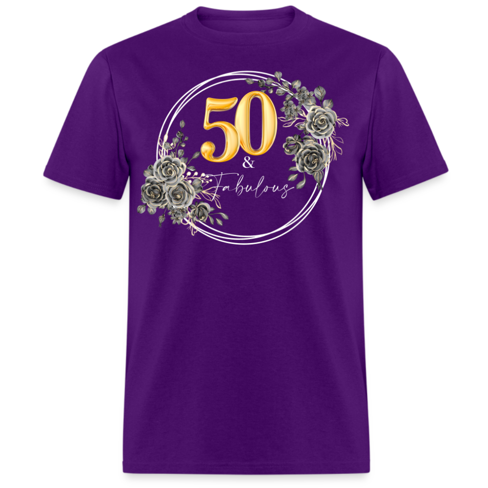 50 & FABULOUS UNISEX SHIRT
