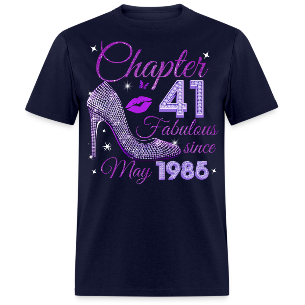 CHAPTER 41 FABULOUS SINCE MAY 1985 UNISEX SHIRT
