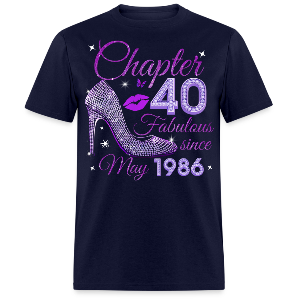 CHAPTER 40 FABULOUS SINCE MAY 1986 UNISEX SHIRT