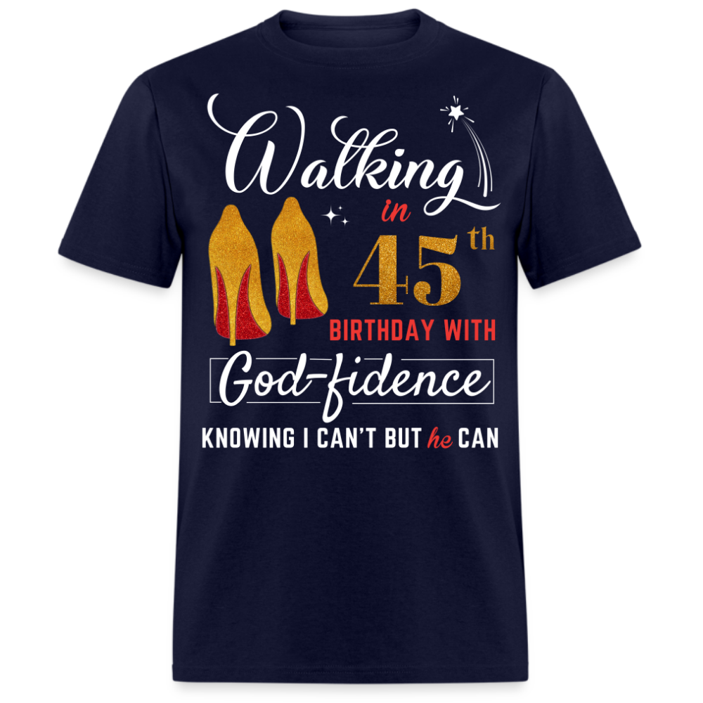 WALKING 45 GODFIDENCE UNISEX SHIRT