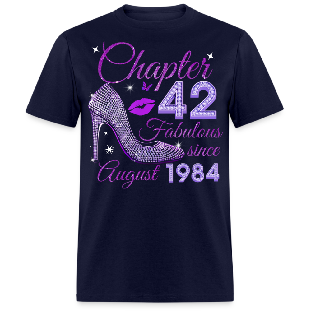 CHAPTER 42 FABULOUS SINCE AUGUST 1984 UNISEX SHIRT