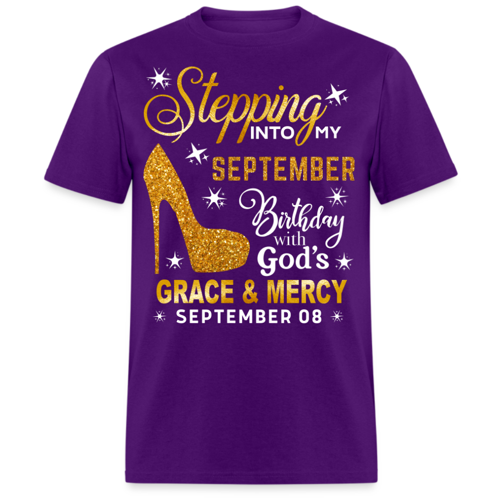 STEPPING INTO MY SEPTEMBER 08 BIRTHDAY UNISEX SHIRT