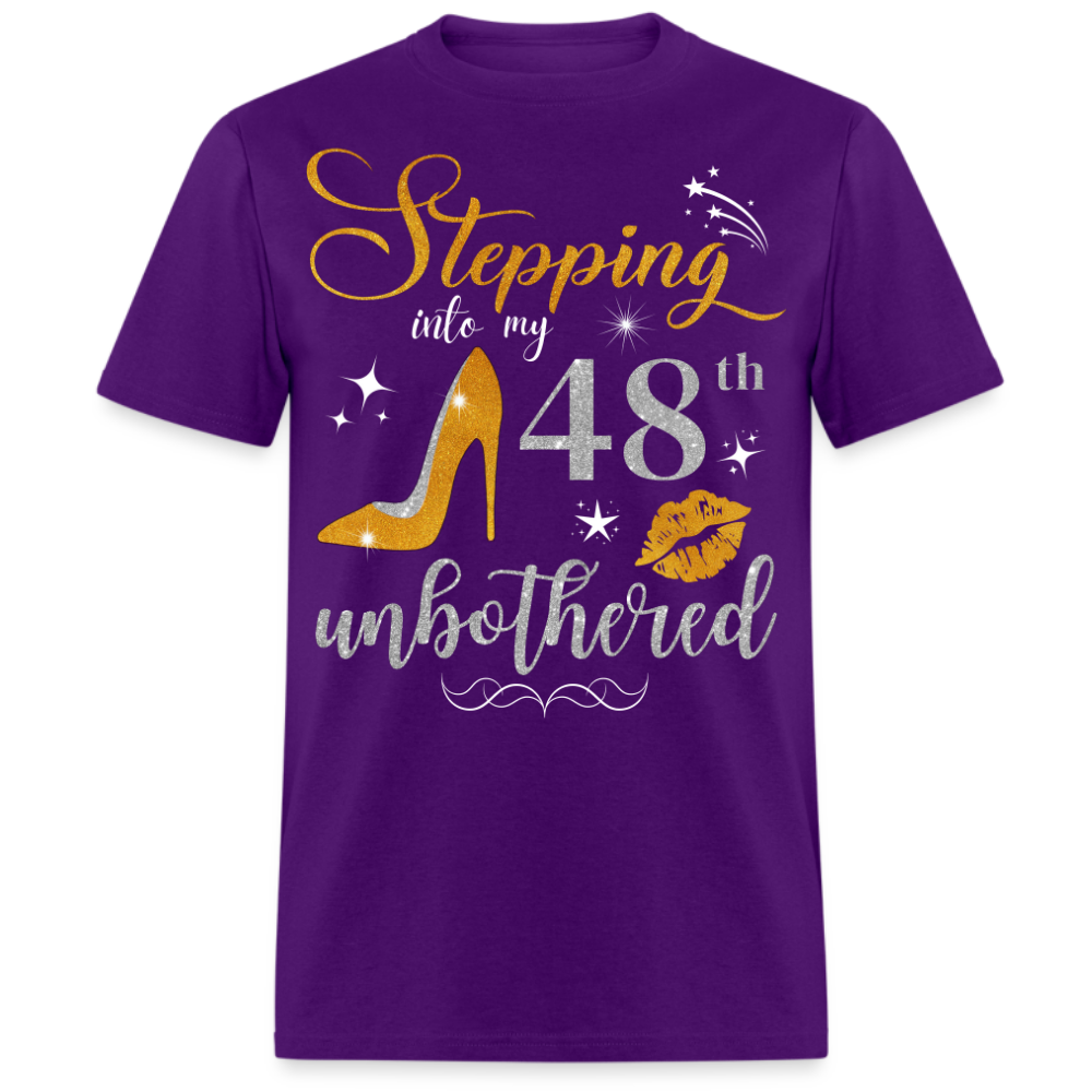 STEPPING INTO 48 UNBOTHERED UNISEX SHIRT