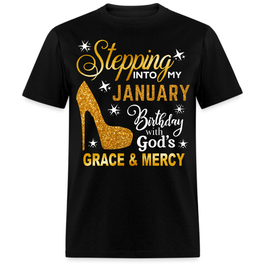 STEPPING INTO MY JANUARY BIRTHDAY UNISEX SHIRT (WITHOUT DATE)