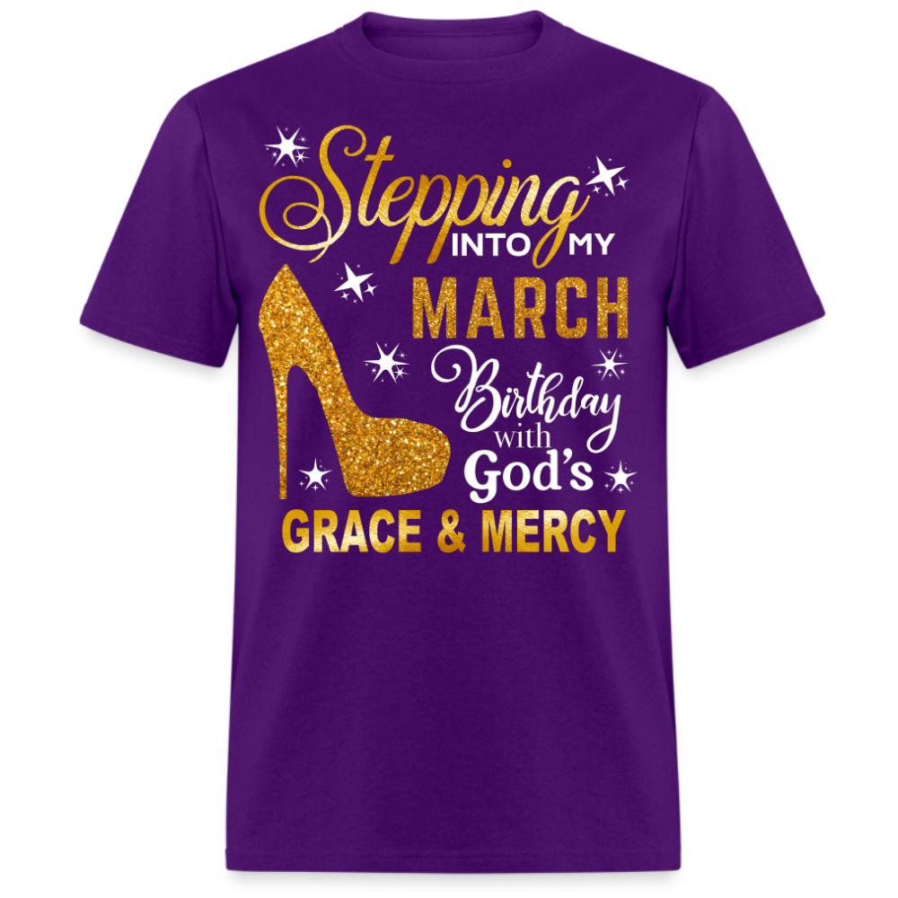 STEPPING INTO MY MARCH BIRTHDAY UNISEX SHIRT (WITHOUT DATE)