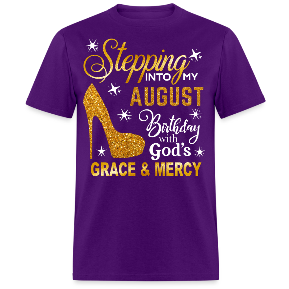 STEPPING INTO MY AUGUST BIRTHDAY UNISEX SHIRT (WITHOUT DATE)