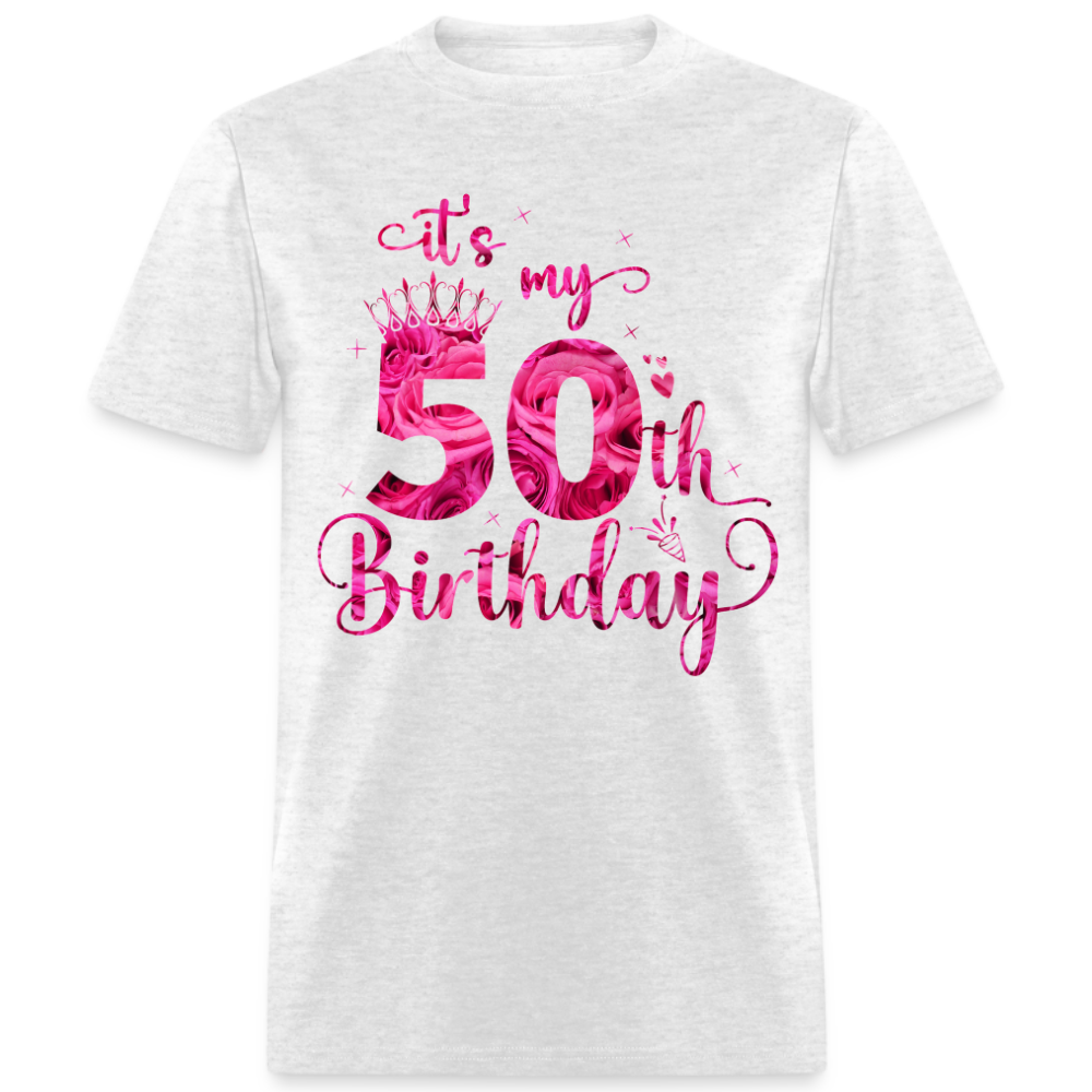 IT'S MY 50TH BIRTHDAY UNISEX SHIRT