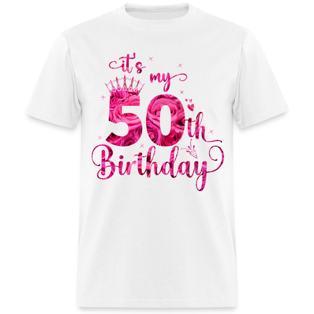 IT'S MY 50TH BIRTHDAY UNISEX SHIRT