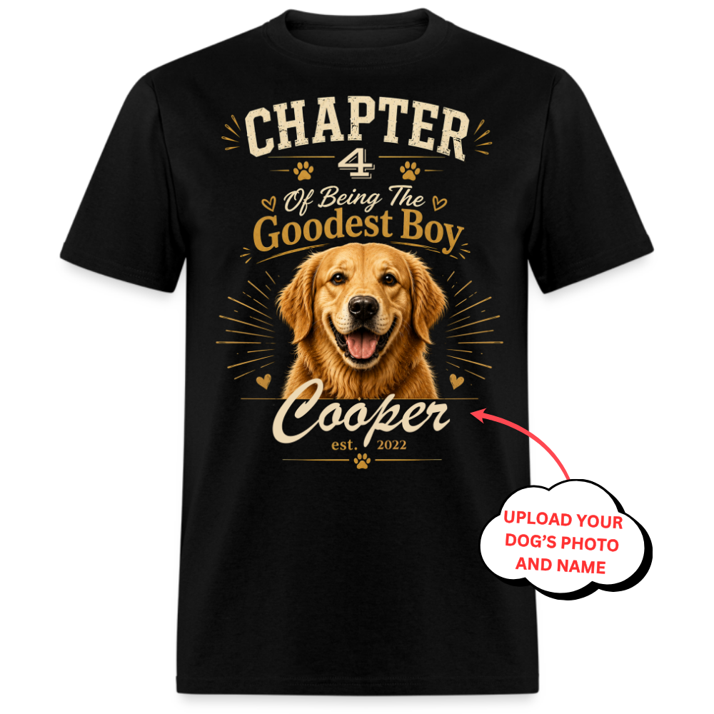 PHOTO PERSONALIZATION-THE GOODEST BOY UNISEX SHIRT