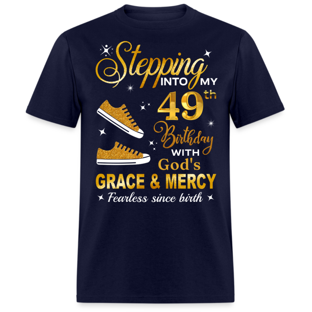 49TH BIRTHDAY FEARLESS SINCE BIRTH UNISEX SHIRT