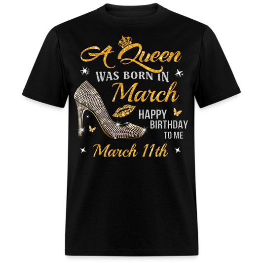 A QUEEN WAS BORN ON MARCH 11TH UNISEX SHIRT