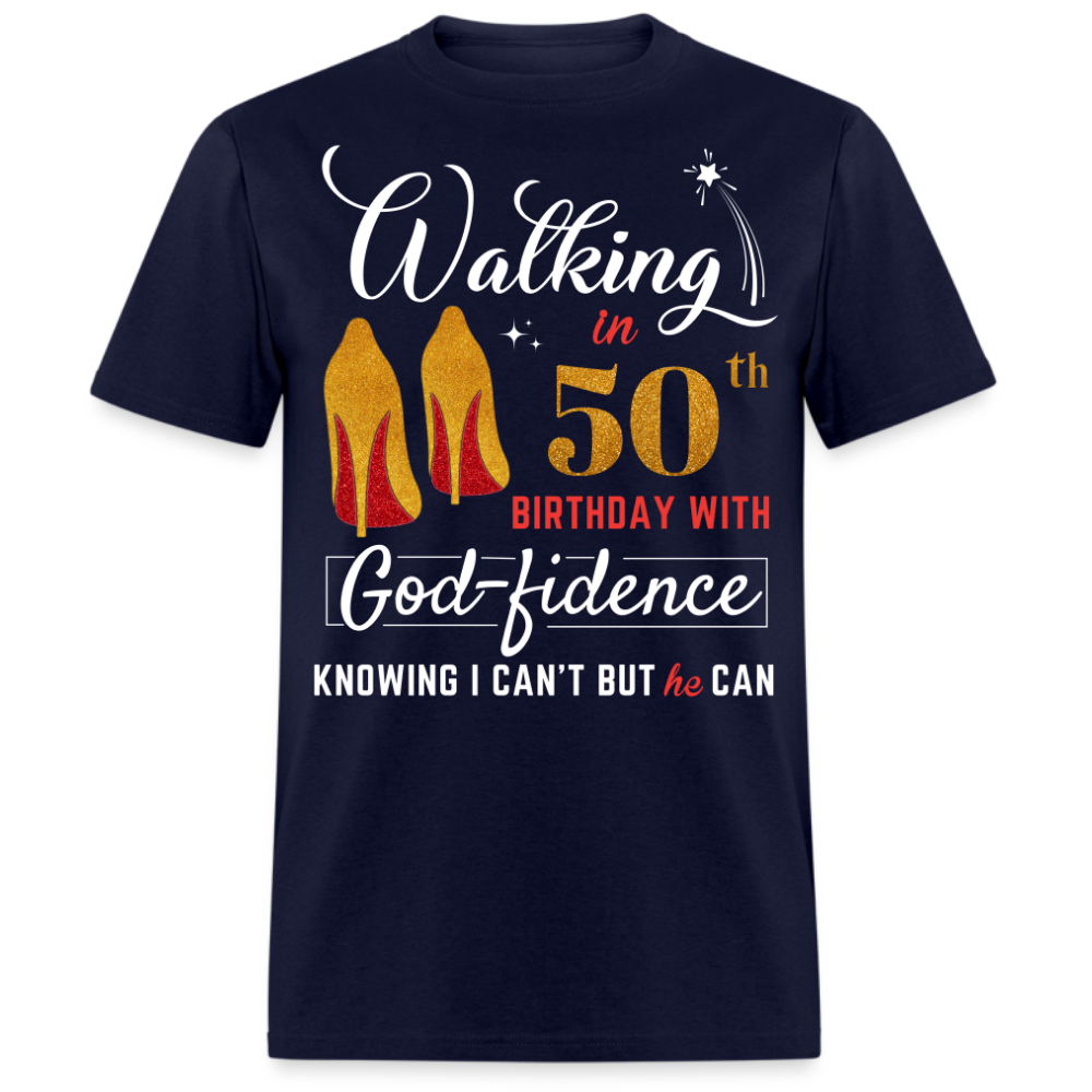 WALKING 50 GODFIDENCE UNISEX SHIRT