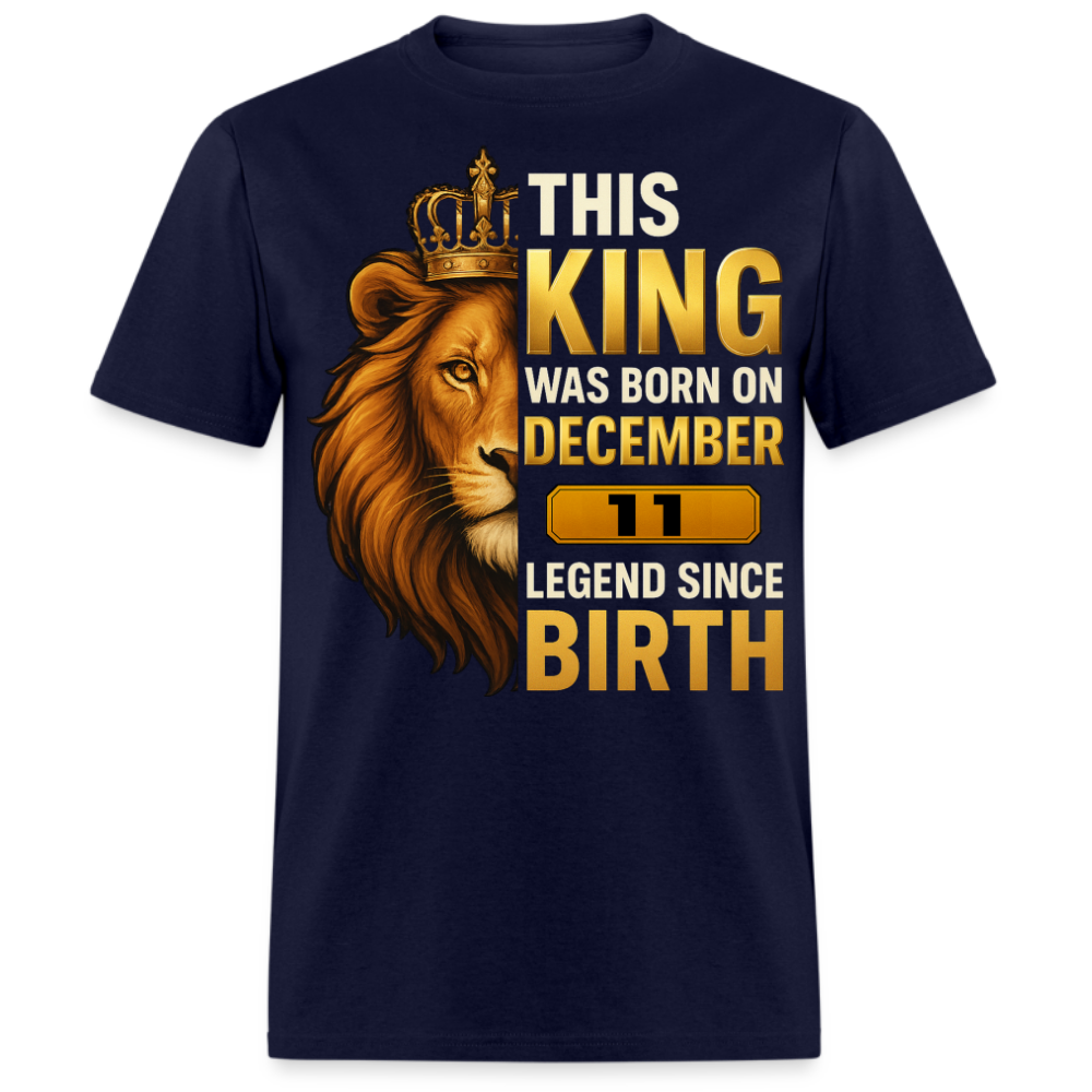 THIS KING WAS BORN ON 11 DECEMBER SHIRT