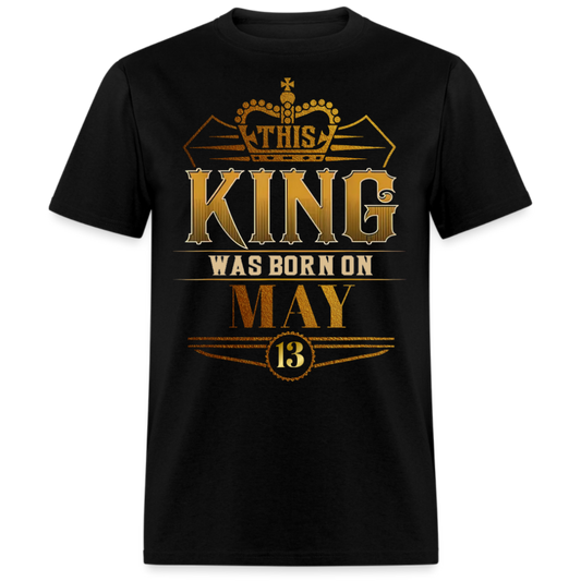 13TH MAY KING SHIRT