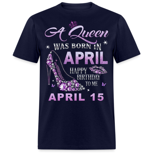 QUEEN APRIL 15 UNISEX SHIRT