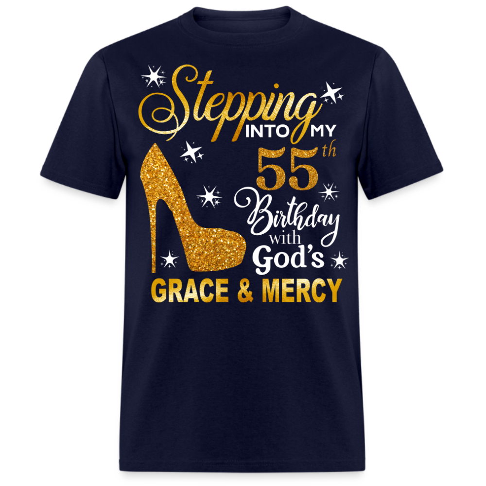 STEPPING INTO MY 55TH BIRTHDAY WITH GOD'S GRACE & MERCY UNISEX SHIRT