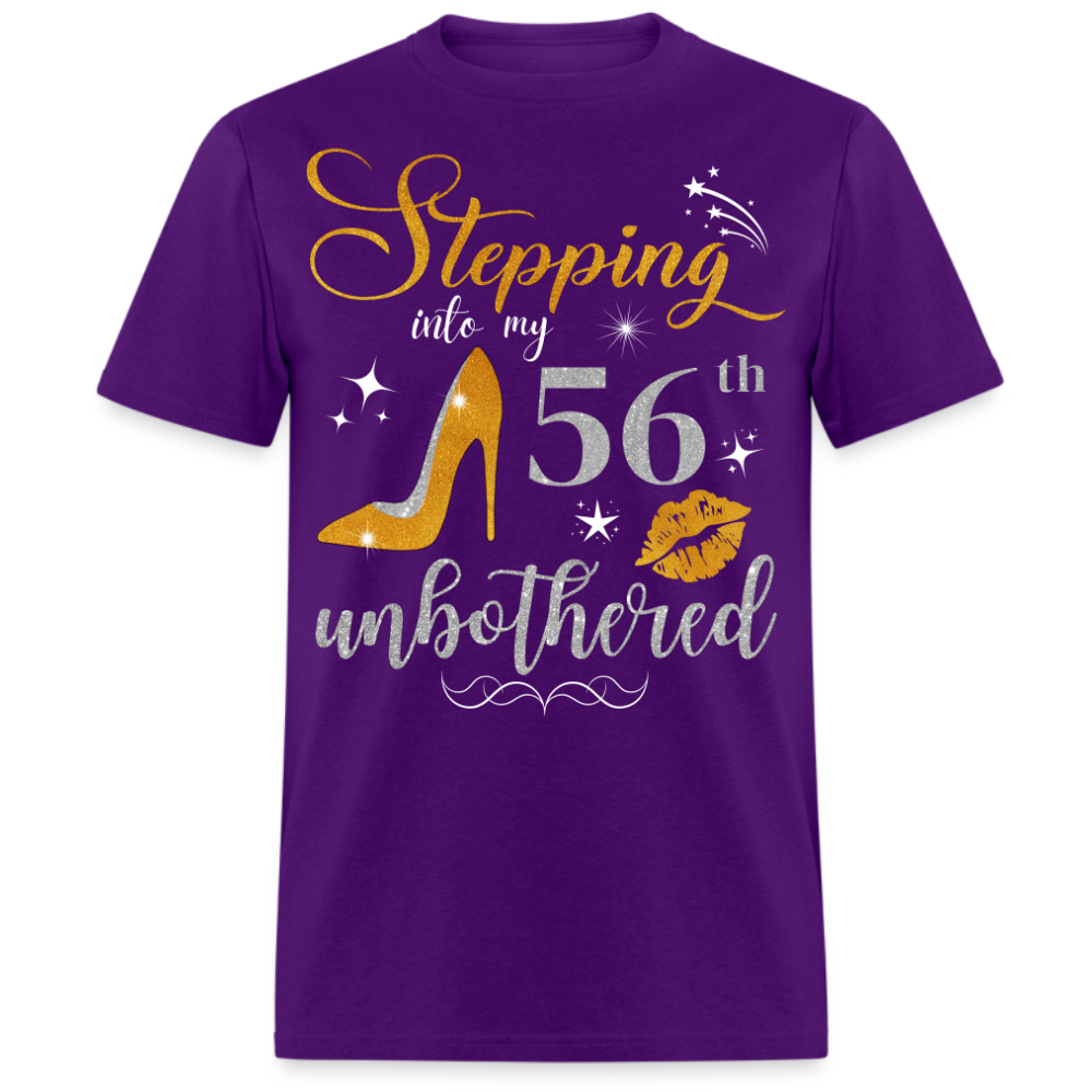 STEPPING INTO 56 UNBOTHERED UNISEX SHIRT