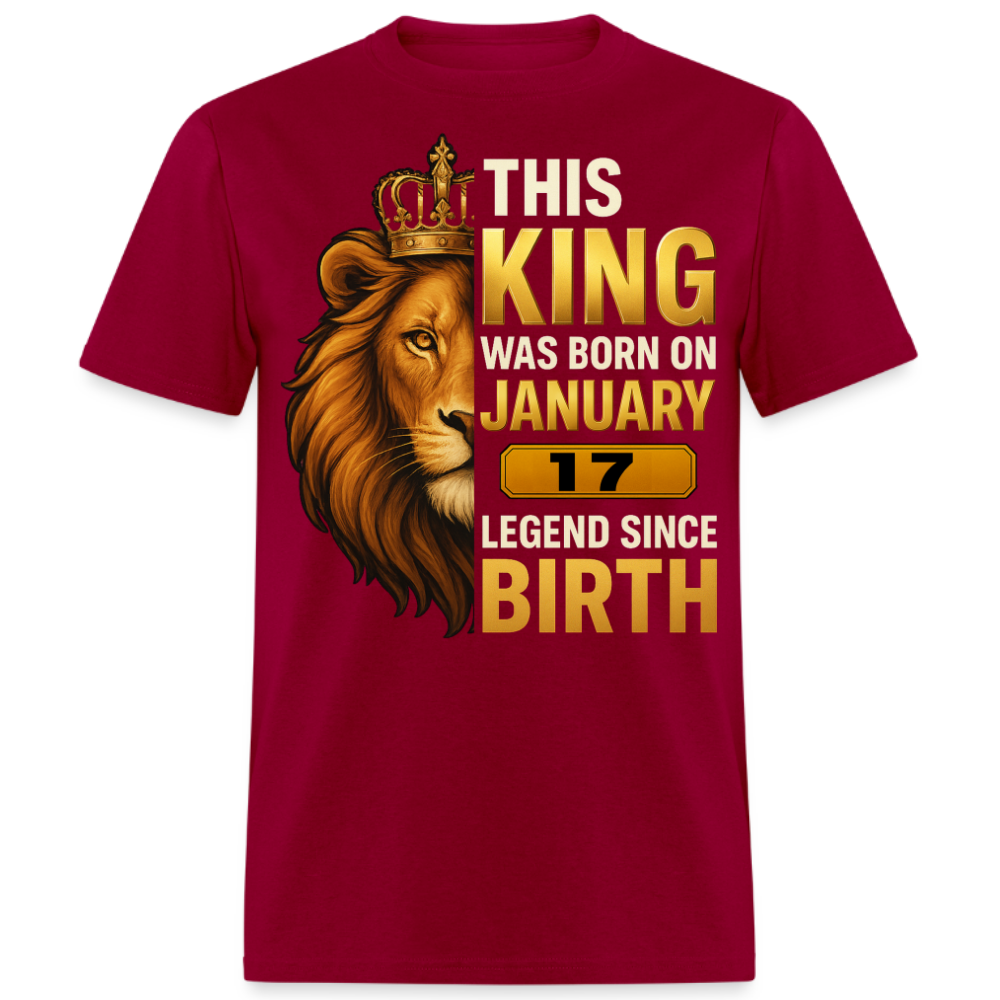 THIS KING WAS BORN ON 17 JANUARY SHIRT