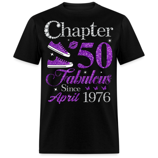 CHAPTER 50 FABULOUS SINCE APRIL 1976 UNISEX SHIRT