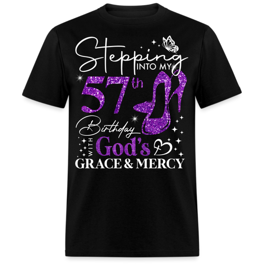 STEPPING INTO MY 57TH BIRTHDAY WITH GOD'S GRACE UNISEX SHIRT