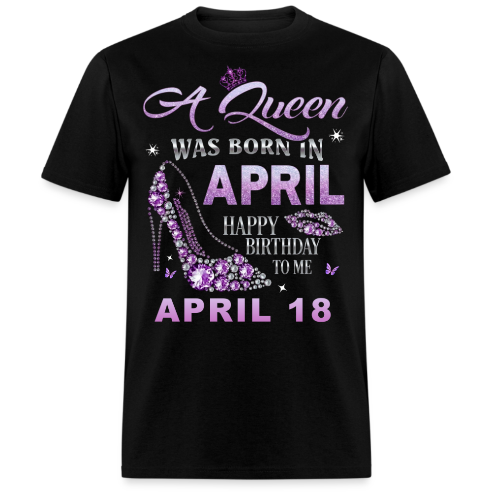 QUEEN APRIL 18 UNISEX SHIRT