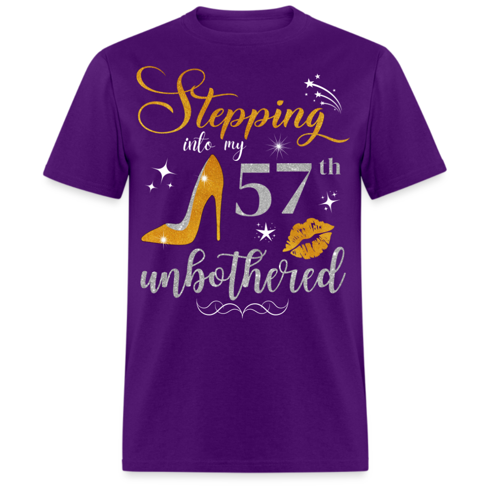 STEPPING INTO 57 UNBOTHERED UNISEX SHIRT