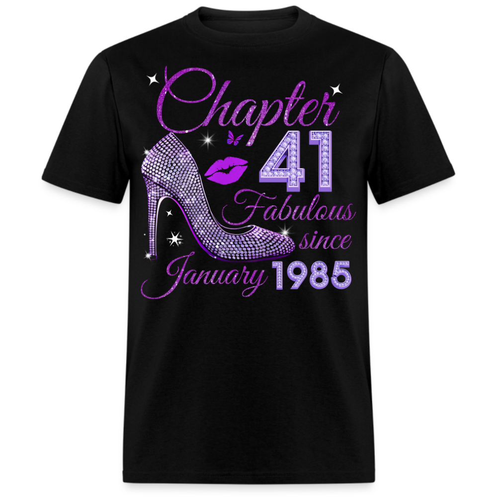 CHAPTER 41 FABULOUS SINCE JANUARY 1985 UNISEX SHIRT
