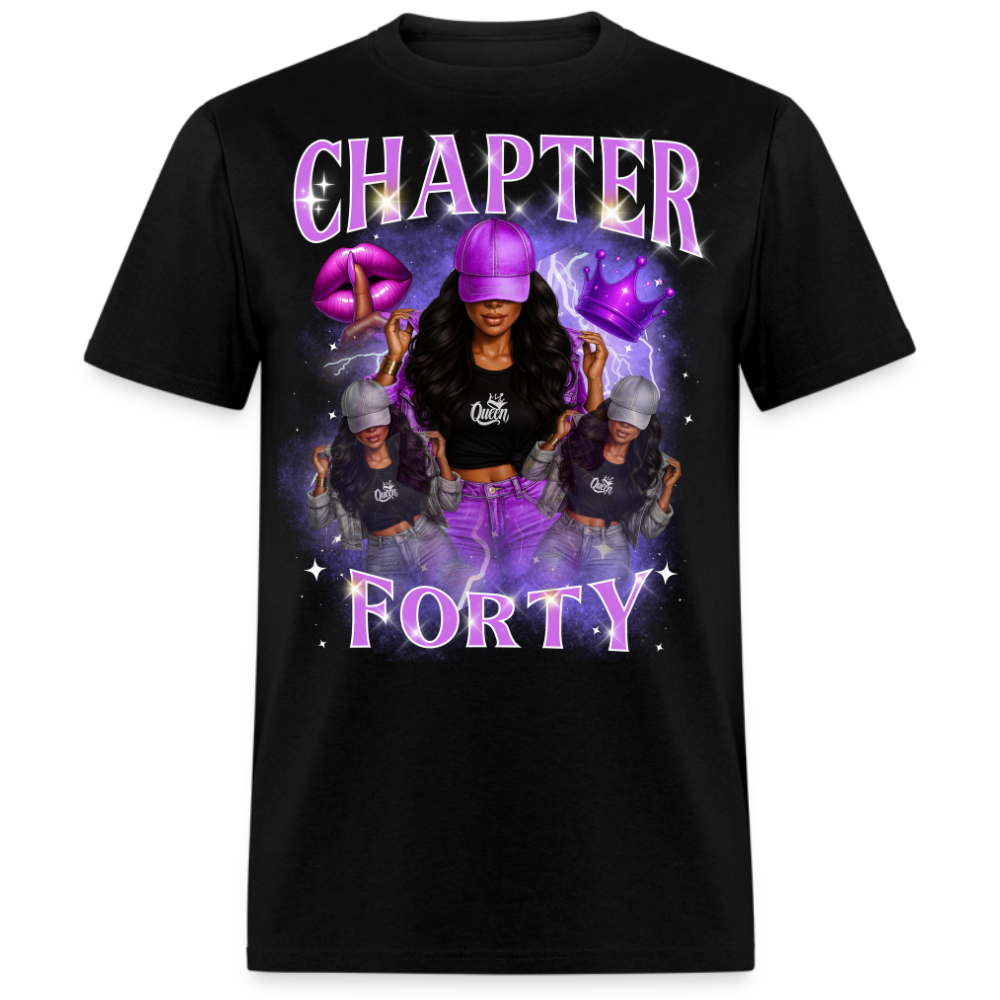 CHAPTER 40 QUEEN UNISEX SHIRT