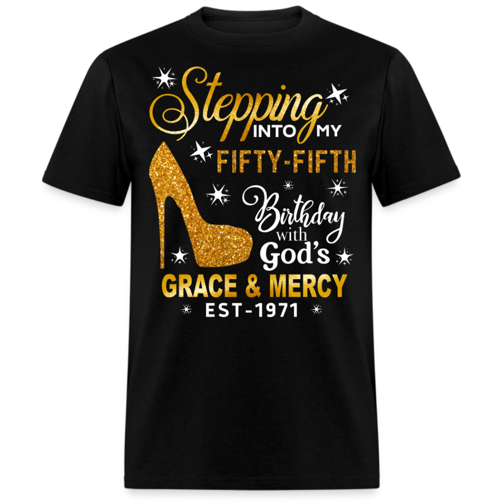 STEPPING INTO MY FIFTY-FIFTH 1971 BIRTHDAY UNISEX SHIRT