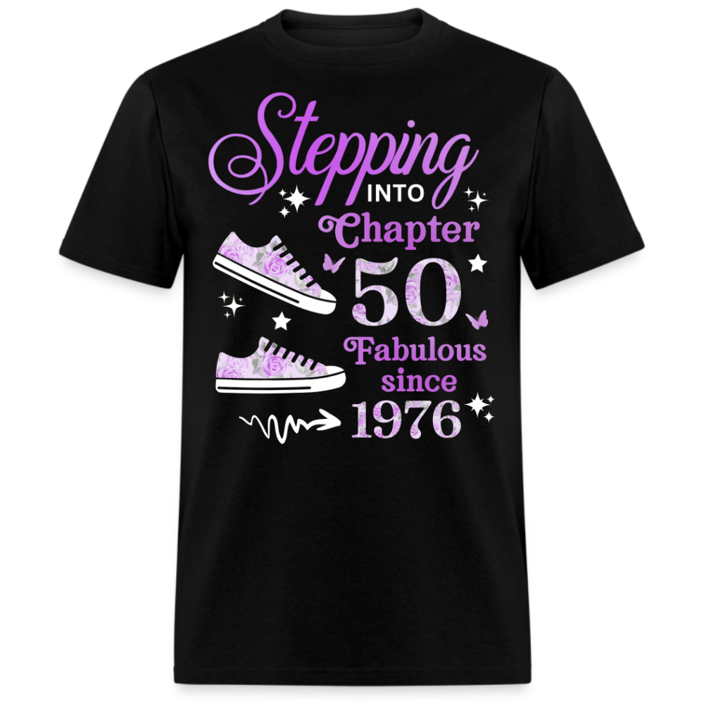 STEPPING CHAPTER 50 FAB SINCE 1976 UNISEX SHIRT